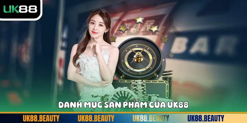Danh mục sản phẩm của UK88